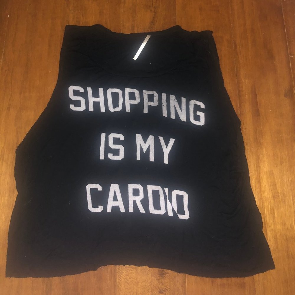 SHOPPING IS MY CARDIO MUSCLE TEE